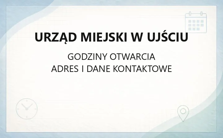 Urząd Miejski w Ujściu - kontakt, referaty i sprawy do załatwienia