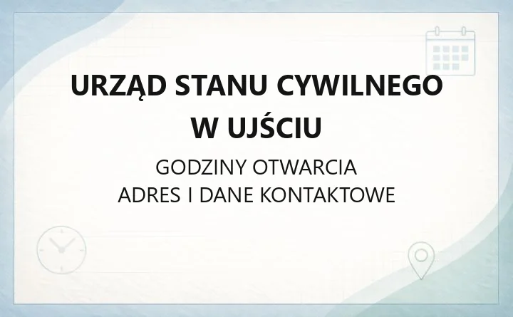 Urząd Stanu Cywilnego w Ujściu - kontakt, godziny, adres