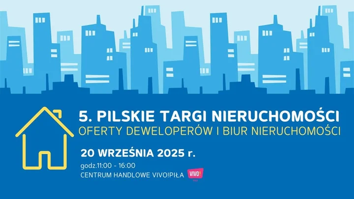 Obrazek przedstawia grafikę promocyjną wydarzenia Targi nieruchomości w VIVO Piła — oferty deweloperów i biur nieruchomości