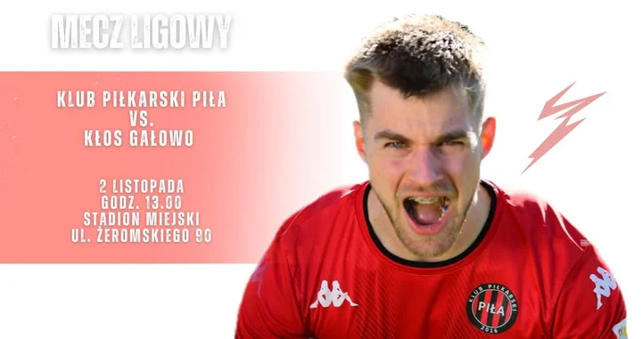Grafika promocyjna wydarzenia Klub Piłkarski Piła - Kłos Gałowo: mecz na Stadionie Miejskim w Pile