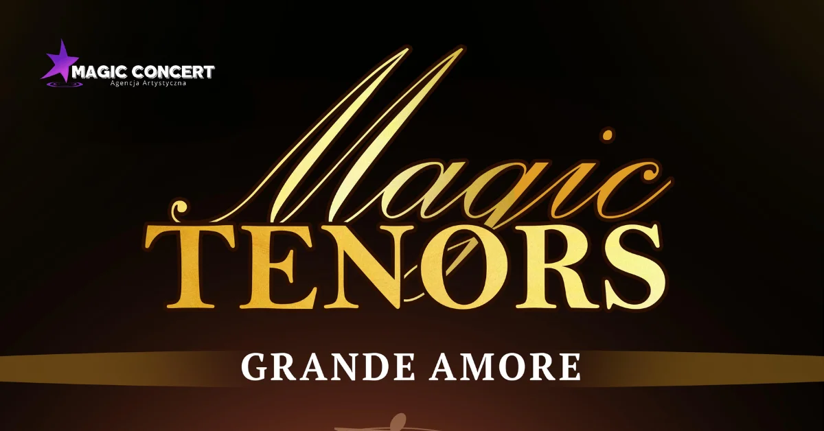 Grafika promocyjna wydarzenia Koncert Magic Tenors w Pile – nowy program muzyczny