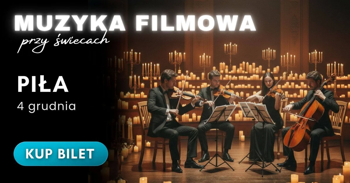 Grafika promocyjna wydarzenia Muzyka Filmowa przy świecach w Pile