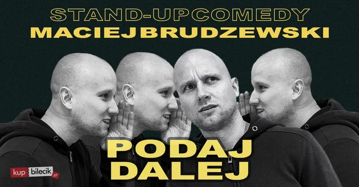 Grafika promocyjna wydarzenia Piła! Stand-up: Maciej Brudzewski — nowy program „Podaj dalej”