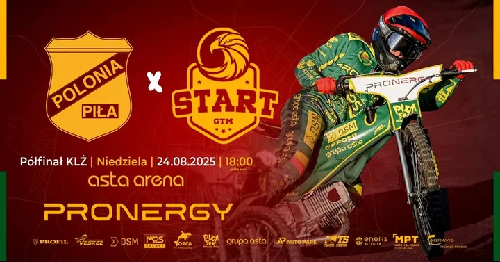 Obrazek przedstawia grafikę promocyjną wydarzenia Półfinał KLŻ: Pronergy Polonia Piła kontra Ultrapur Start Gniezno
