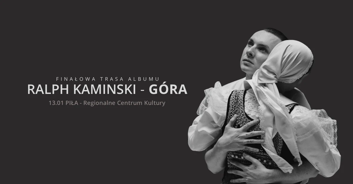 Grafika promocyjna wydarzenia RALPH KAMINSKI & MBBiTW – GÓRA w Pile