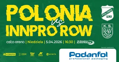 Grafika promocyjna wydarzenia Polonia Piła vs INNPRO ROW Rybnik – inauguracja sezonu 2026 na Asta Arenie