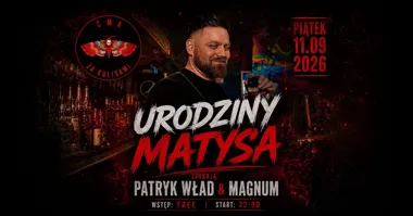 URODZINY MATYSA czyli POWRÓT STAREJ GWARDII! – muzyka i zabawa