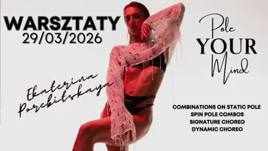 Grafika promocyjna wydarzenia Warsztaty exotic & pole dance z Ekateriną Pogrebitskaya w Pole Your Mind Piła