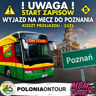 Grafika promocyjna wydarzenia Wyjazd kibiców Polonii Piła na mecz PSŻ Poznań – derby Wielkopolski na Golęcinie
